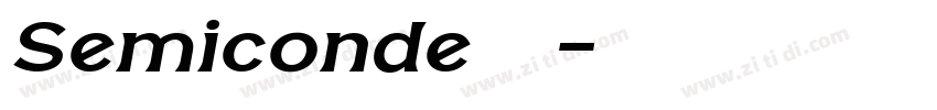 Semiconde 亮体字体转换